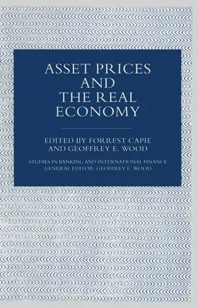 Capie / Wood |  Asset Prices and the Real Economy | Buch |  Sack Fachmedien