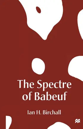 Birchall | The Spectre of Babeuf | Buch | 978-1-349-25601-3 | www2.sack.de