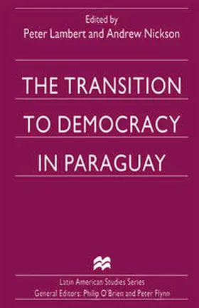 Lambert / Nickson |  The Transition to Democracy in Paraguay | eBook | Sack Fachmedien