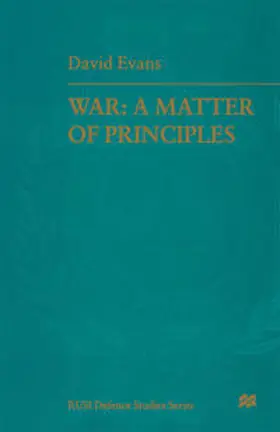 Evans |  War: A Matter of Principles | eBook | Sack Fachmedien