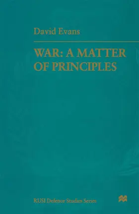 Evans |  War: A Matter of Principles | Buch |  Sack Fachmedien