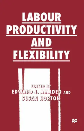 Horton / Amadeo |  Labour Productivity and Flexibility | Buch |  Sack Fachmedien