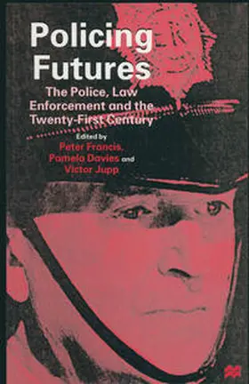 Davies / Francis / Jupp |  Policing Futures | eBook | Sack Fachmedien