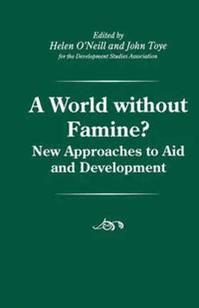 Toye / O'Neill |  A World without Famine? | eBook | Sack Fachmedien