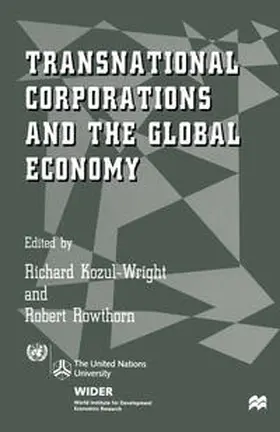 Kozul-Wright / Rowthorn |  Transnational Corporations and the Global Economy | eBook | Sack Fachmedien