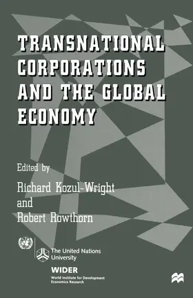 Kozul-Wright / Rowthorn |  Transnational Corporations and the Global Economy | Buch |  Sack Fachmedien