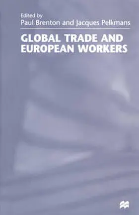 Brenton / Pelkmans |  Global Trade and European Workers | eBook | Sack Fachmedien