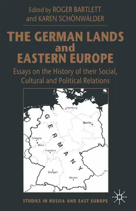 Bartlett / Schönwälder |  The German Lands and Eastern Europe | Buch |  Sack Fachmedien