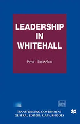 Theakston |  Leadership in Whitehall | eBook | Sack Fachmedien