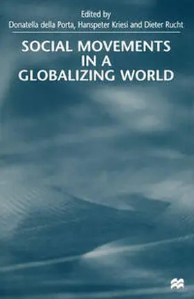 Kriesi / della Porta / Rucht |  Social Movements in a Globalising World | eBook | Sack Fachmedien