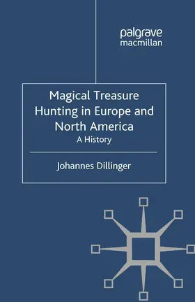 Dillinger |  Magical Treasure Hunting in Europe and North America | Buch |  Sack Fachmedien