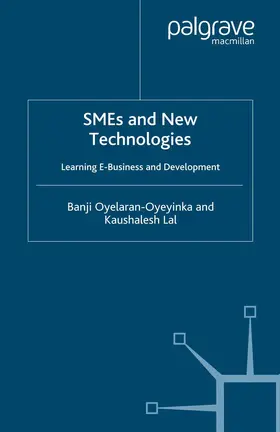Oyelaran-Oyeyinka / Lal |  SMEs and New Technologies | Buch |  Sack Fachmedien