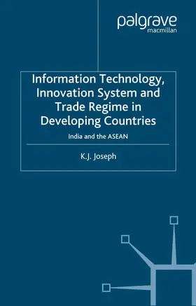 Joseph |  Information Technology, Innovation System and Trade Regime in Developing Countries | Buch |  Sack Fachmedien