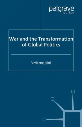 Jabri |  War and the Transformation of Global Politics | Buch |  Sack Fachmedien