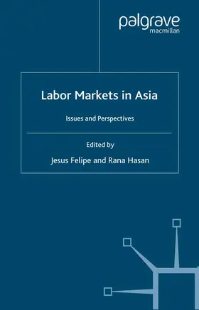 Felipe / Hasan |  Labor Markets in Asia | Buch |  Sack Fachmedien