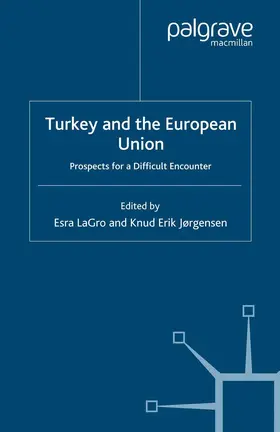 LaGro |  Turkey and the European Union | Buch |  Sack Fachmedien