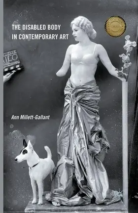 Millett-Gallant |  The Disabled Body in Contemporary Art | Buch |  Sack Fachmedien