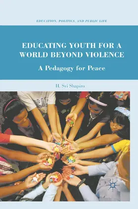 Shapiro |  Educating Youth for a World Beyond Violence | Buch |  Sack Fachmedien