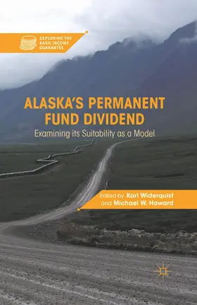 Howard / Widerquist |  Alaska's Permanent Fund Dividend | Buch |  Sack Fachmedien