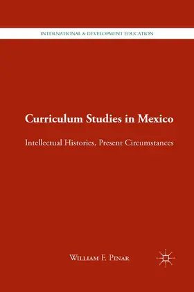 Pinar |  Curriculum Studies in Mexico | Buch |  Sack Fachmedien