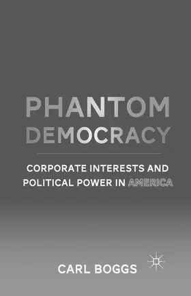 Boggs |  Phantom Democracy | Buch |  Sack Fachmedien
