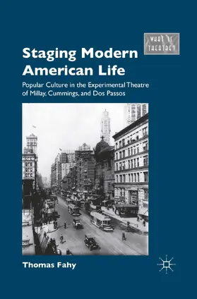 Fahy |  Staging Modern American Life | Buch |  Sack Fachmedien