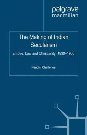 Chatterjee |  The Making of Indian Secularism | Buch |  Sack Fachmedien