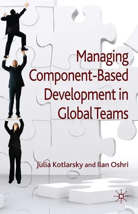 Kotlarsky / Oshri |  Managing Component-Based Development in Global Teams | Buch |  Sack Fachmedien