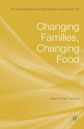 Jackson |  Changing Families, Changing Food | Buch |  Sack Fachmedien