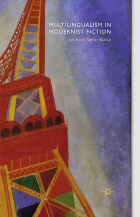 Taylor-Batty | Multilingualism in Modernist Fiction | Buch | 978-1-349-30957-3 | www2.sack.de
