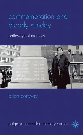 Conway |  Commemoration and Bloody Sunday | Buch |  Sack Fachmedien