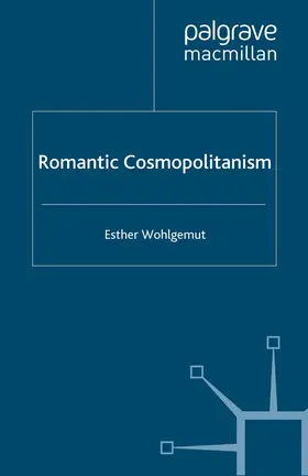 Wohlgemut |  Romantic Cosmopolitanism | Buch |  Sack Fachmedien