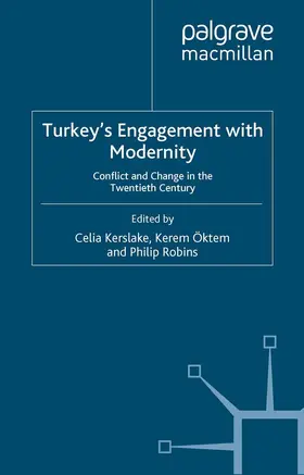 Kerslake / Robins / Öktem |  Turkey's Engagement with Modernity | Buch |  Sack Fachmedien