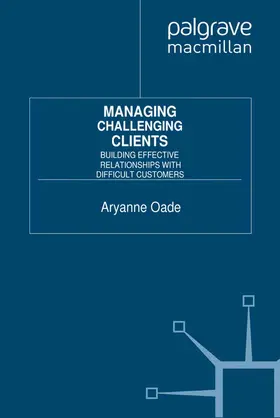 Oade |  Managing Challenging Clients | Buch |  Sack Fachmedien