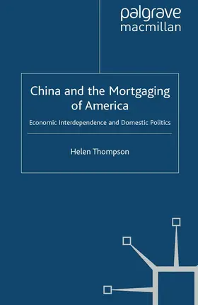 Thompson |  China and the Mortgaging of America | Buch |  Sack Fachmedien
