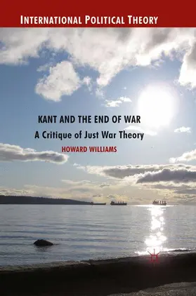 Williams |  Kant and the End of War | Buch |  Sack Fachmedien