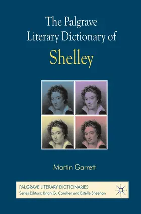 Garrett |  The Palgrave Literary Dictionary of Shelley | Buch |  Sack Fachmedien