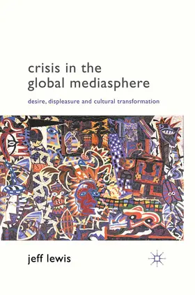 Lewis |  Crisis in the Global Mediasphere | Buch |  Sack Fachmedien