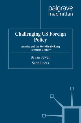 Sewell / Lucas |  Challenging US Foreign Policy | Buch |  Sack Fachmedien