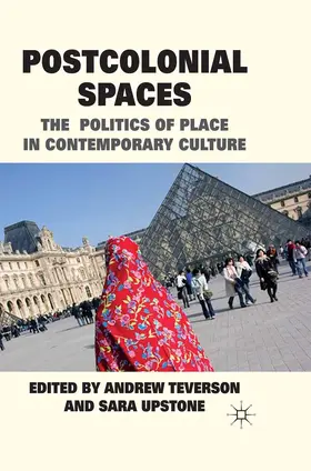 Upstone / Teverson |  Postcolonial Spaces | Buch |  Sack Fachmedien