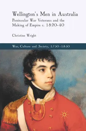 Wright |  Wellington's Men in Australia | Buch |  Sack Fachmedien