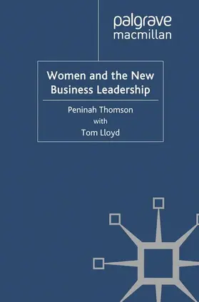 Thomson / Lloyd |  Women and the New Business Leadership | Buch |  Sack Fachmedien