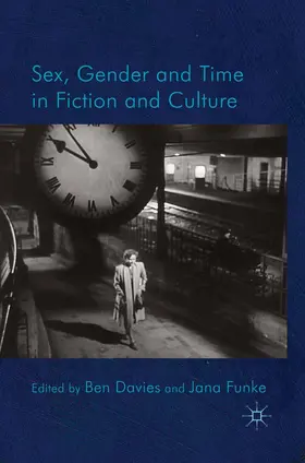 Funke / Davies |  Sex, Gender and Time in Fiction and Culture | Buch |  Sack Fachmedien