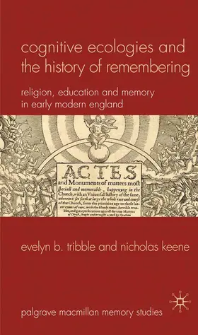 Tribble / Keene |  Cognitive Ecologies and the History of Remembering | Buch |  Sack Fachmedien