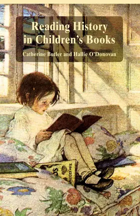 Butler / O'Donovan |  Reading History in Children's Books | Buch |  Sack Fachmedien