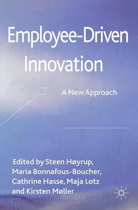 Høyrup / Møller / Bonnafous-Boucher |  Employee-Driven Innovation | Buch |  Sack Fachmedien