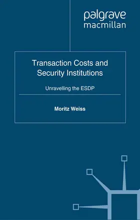 Weiss |  Transaction Costs and Security Institutions | Buch |  Sack Fachmedien