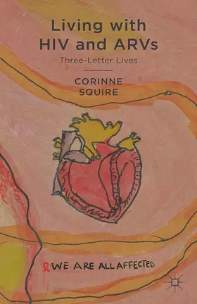 Squire |  Living with HIV and ARVs | Buch |  Sack Fachmedien