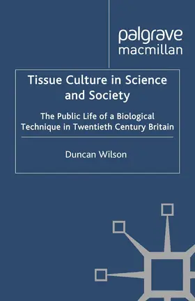 Wilson |  Tissue Culture in Science and Society | Buch |  Sack Fachmedien
