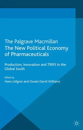 Williams |  The New Political Economy of Pharmaceuticals | Buch |  Sack Fachmedien